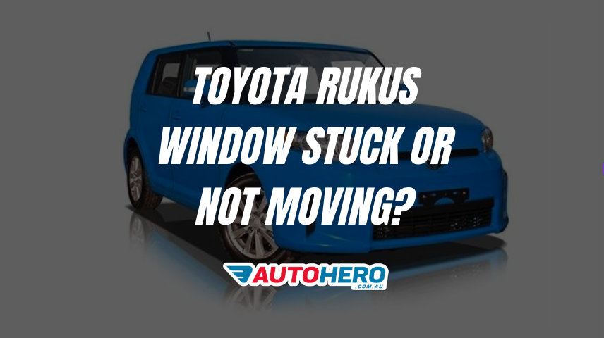 Toyota Rukus Window Stuck or Not Moving?